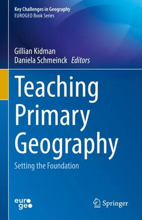 Schmeinck / Kidman | Teaching Primary Geography | Buch | 978-3-030-99969-8 | sack.de