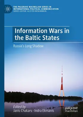 Chakars / Ekmanis |  Information Wars in the Baltic States | eBook | Sack Fachmedien