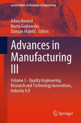 Hamrol / Maletic / Grabowska |  Advances in Manufacturing III | Buch |  Sack Fachmedien