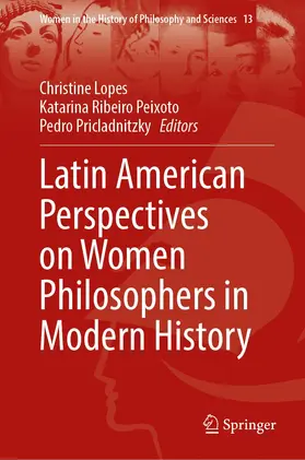 Lopes / Pricladnitzky / Ribeiro Peixoto |  Latin American Perspectives on Women Philosophers in Modern History | Buch |  Sack Fachmedien
