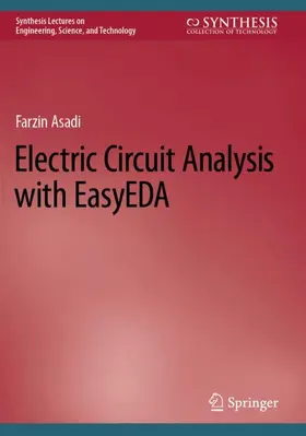 Asadi |  Electric Circuit Analysis with EasyEDA | Buch |  Sack Fachmedien