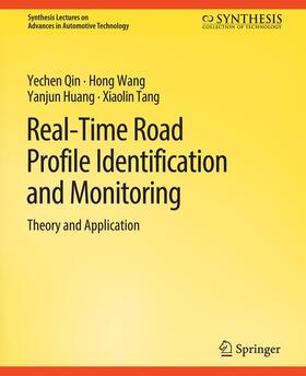 Qin / Tang / Wang |  Real-Time Road Profile Identification and Monitoring | Buch |  Sack Fachmedien
