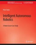 Stone |  Intelligent Autonomous Robotics | Buch |  Sack Fachmedien