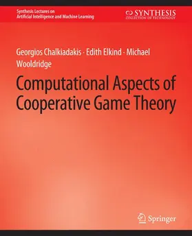 Chalkiadakis / Wooldridge / Elkind |  Computational Aspects of Cooperative Game Theory | Buch |  Sack Fachmedien