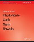 Zhou / Liu |  Introduction to Graph Neural Networks | Buch |  Sack Fachmedien