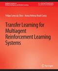 Costa / Leno da Silva |  Transfer Learning for Multiagent Reinforcement Learning Systems | Buch |  Sack Fachmedien