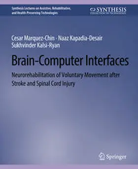 Marquez-Chin / Kalsi-Ryan / Kapadia-Desai |  Brain¿Computer Interfaces | Buch |  Sack Fachmedien