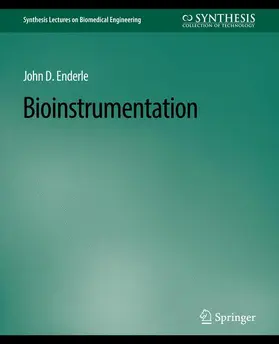 Enderle | Bioinstrumentation | Buch | 978-3-031-00488-9 | www.sack.de