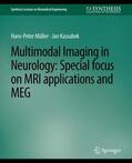 Kassubek / Müller |  Multimodal Imaging in Neurology | Buch |  Sack Fachmedien