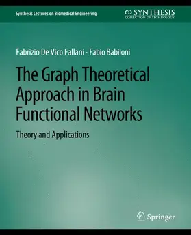 Babiloni / Fallani |  The Graph Theoretical Approach in Brain Functional Networks | Buch |  Sack Fachmedien