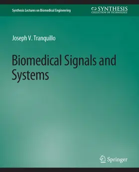 Tranquillo |  Biomedical Signals and Systems | Buch |  Sack Fachmedien