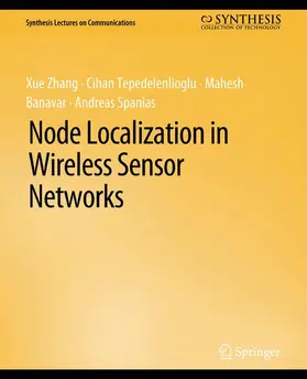 Zhang / Spanias / Tepedelenlioglu |  Node Localization in Wireless Sensor Networks | Buch |  Sack Fachmedien