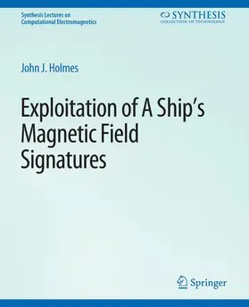 Holmes |  Exploitation of a Ship's Magnetic Field Signatures | Buch |  Sack Fachmedien