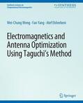 Weng / Elsherbeni / Yang |  Electromagnetics and Antenna Optimization using Taguchi's Method | Buch |  Sack Fachmedien