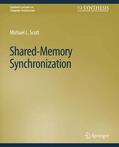 Scott |  Shared-Memory Synchronization | Buch |  Sack Fachmedien