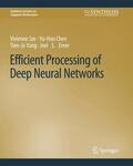 Sze / Emer / Chen |  Efficient Processing of Deep Neural Networks | Buch |  Sack Fachmedien