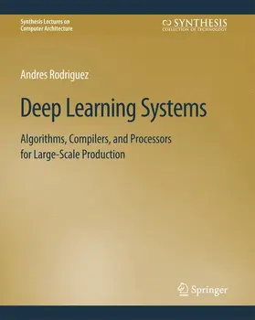 Rodriguez |  Deep Learning Systems | Buch |  Sack Fachmedien
