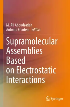 Frontera / Aboudzadeh |  Supramolecular Assemblies Based on Electrostatic Interactions | Buch |  Sack Fachmedien