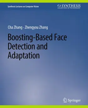 Zhang |  Boosting-Based Face Detection and Adaptation | Buch |  Sack Fachmedien