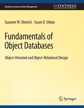 Urban / Dietrich |  Fundamentals of Object Databases | Buch |  Sack Fachmedien