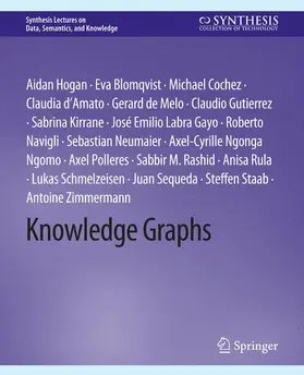 Hogan / Neumaier / Blomqvist |  Knowledge Graphs | Buch |  Sack Fachmedien