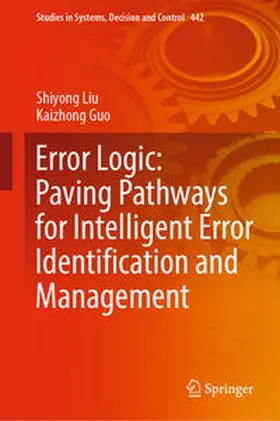 Liu / Guo | Error Logic: Paving Pathways for Intelligent Error Identification and Management | E-Book | sack.de