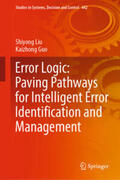 Liu / Guo |  Error Logic: Paving Pathways for Intelligent Error Identification and Management | eBook | Sack Fachmedien