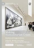 Edgar / Martín-Moruno / Gorin |  Making Humanitarian Crises | Buch |  Sack Fachmedien