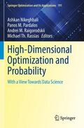 Nikeghbali / Rassias / Pardalos |  High-Dimensional Optimization and Probability | Buch |  Sack Fachmedien