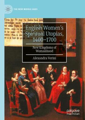 Verini | English Women¿s Spiritual Utopias, 1400-1700 | Buch | 978-3-031-00916-7 | sack.de