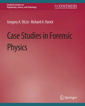 DiLisi / Rarick |  Case Studies in Forensic Physics | Buch |  Sack Fachmedien
