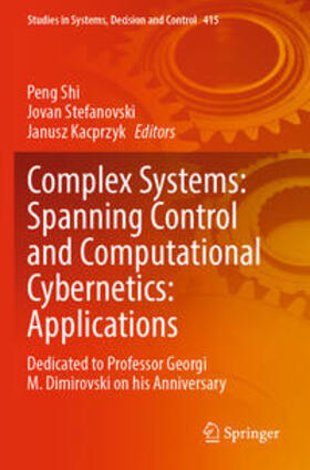 Shi / Kacprzyk / Stefanovski |  Complex Systems: Spanning Control and Computational Cybernetics: Applications | Buch |  Sack Fachmedien
