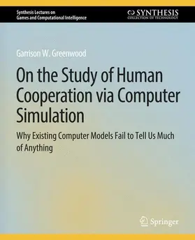 Greenwood |  On the Study of Human Cooperation via Computer Simulation | Buch |  Sack Fachmedien