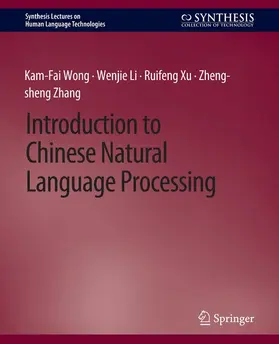 Wong / Zhang / Li |  Introduction to Chinese Natural Language Processing | Buch |  Sack Fachmedien