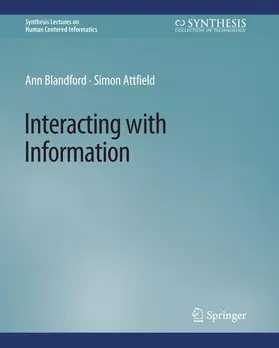 Attfield / Blandford |  Interacting with Information | Buch |  Sack Fachmedien