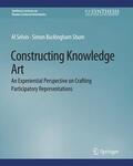 Shum / Selvin |  Constructing Knowledge Art | Buch |  Sack Fachmedien