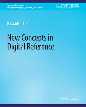 Lankes | New Concepts in Digital Reference | Buch | 978-3-031-01131-3 | www.sack.de