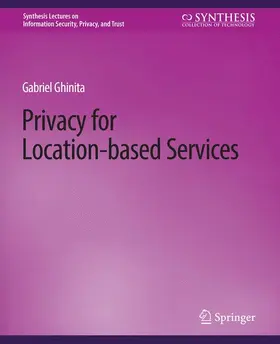 Ghinita |  Privacy for Location-based Services | Buch |  Sack Fachmedien