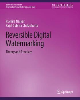Chakraborty / Naskar |  Reversible Digital Watermarking | Buch |  Sack Fachmedien