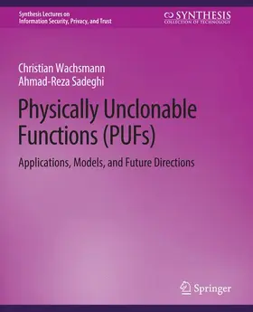Sadeghi / Wachsmann |  Physically Unclonable Functions (PUFs) | Buch |  Sack Fachmedien