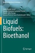 Soccol / Porto de Souza Vandenberghe / Amarante Guimarães Pereira |  Liquid Biofuels: Bioethanol | Buch |  Sack Fachmedien