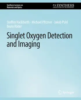 Hackbarth / Röder / Pfitzner |  Singlet Oxygen Detection and Imaging | Buch |  Sack Fachmedien