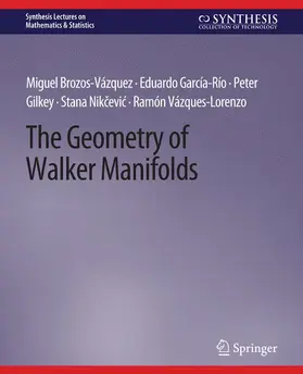 Gilkey / Brozos-Vázquez / Vásquez-Lorenzo |  The Geometry of Walker Manifolds | Buch |  Sack Fachmedien
