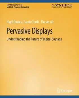 Davies / Alt / Clinch |  Pervasive Displays | Buch |  Sack Fachmedien
