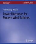 Chen / Blaabjerg |  Power Electronics for Modern Wind Turbines | Buch |  Sack Fachmedien