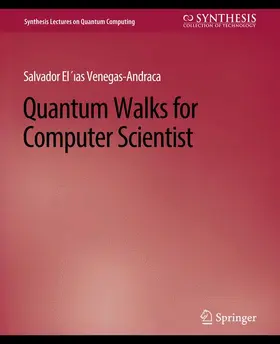 Venegas-Andraca |  Quantum Walks for Computer Scientists | Buch |  Sack Fachmedien