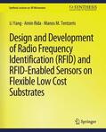 Yang / Tentzeris / Rida |  Design and Development of RFID and RFID-Enabled Sensors on Flexible Low Cost Substrates | Buch |  Sack Fachmedien