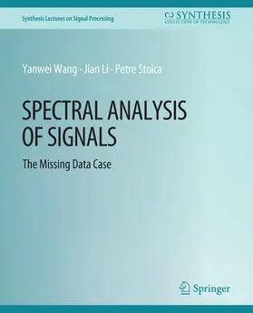 Wang / Stoica / Li |  Spectral Analysis of Signals | Buch |  Sack Fachmedien