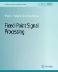 Anderson / Padgett |  Fixed-Point Signal Processing | Buch |  Sack Fachmedien