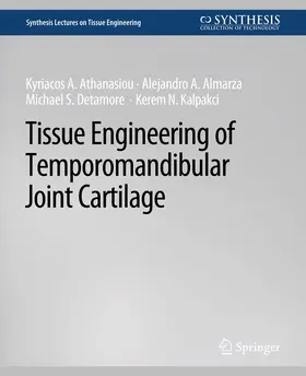 Athanasiou / Almarza / Detamore |  Tissue Engineering of Temporomandibular Joint Cartilage | Buch |  Sack Fachmedien